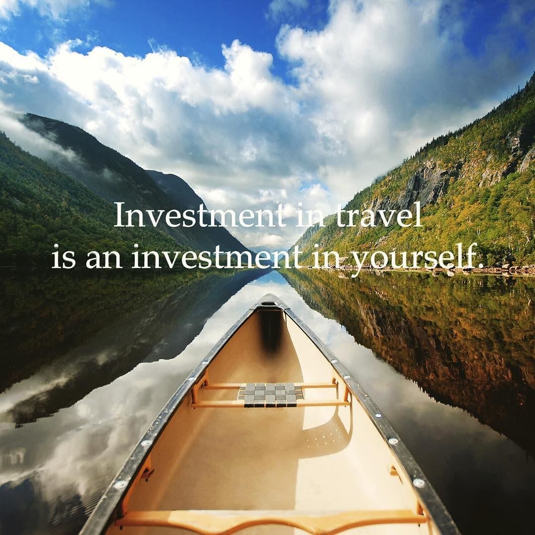 Travel is the Best Investment